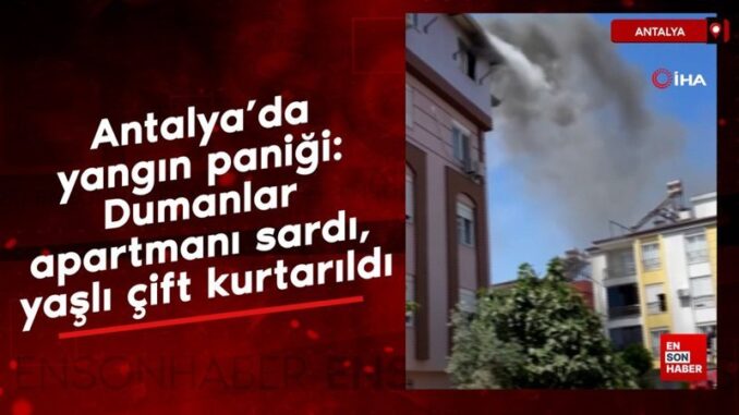 antalyada-yangin-panigi-dumanlar-apartmani-sardi-yasli-cift-kurtarildi-IILKSVR2.jpg